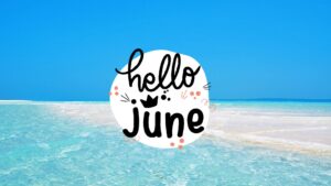 Hello June Wallpaper Desktop 