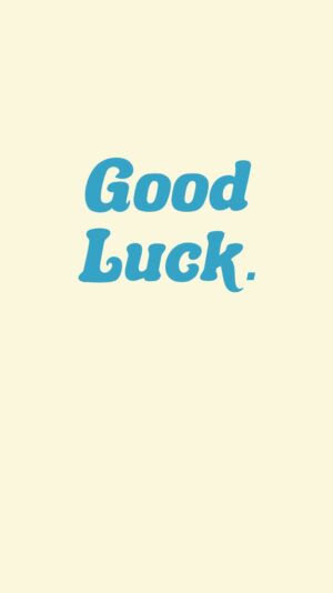 Good Luck Wallpaper