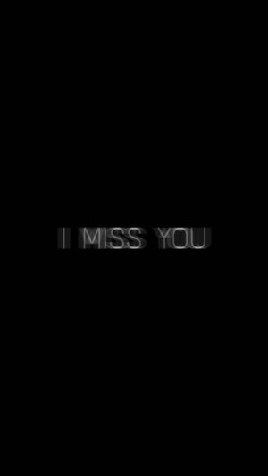 I miss you Wallpaper